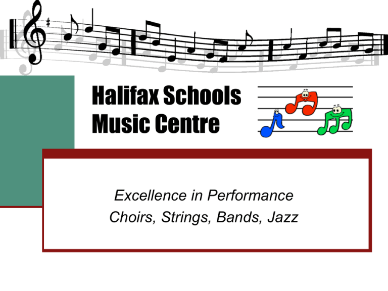 Halifax Schools Music Centre Power Point Halifax All