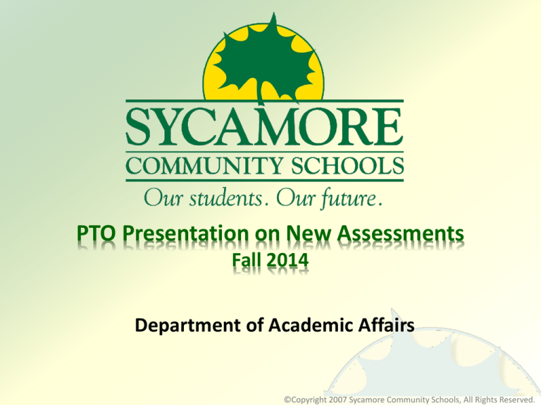Which Assessment Method? Sycamore Community Schools