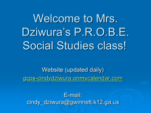 Welcome to Mrs. Dziwura`s PROBE Social Studies