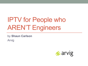 IPTV for People who AREN`T Engineers