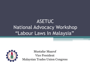 ASETUC National Advocacy Workshop “Labour Laws In Malaysia”