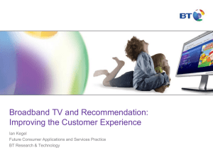 Broadband TV and Recommendation