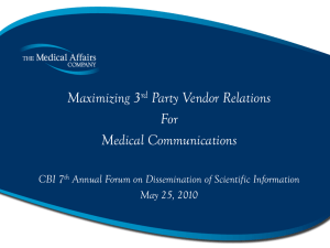 Maximizing 3rd Party Vendor Relations for Medical Communications