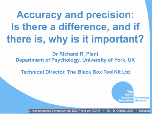 Accuracy vs. Precision in Experimental Psychology