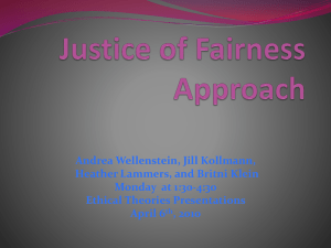 Justice and Fairness: Ethical Theories Presentation