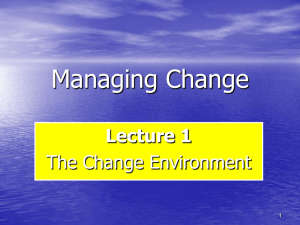 Managing Change: Lecture on Change Environment & Forces