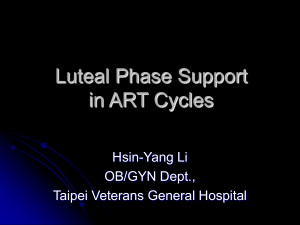 Luteal Phase Support in ART Cycles