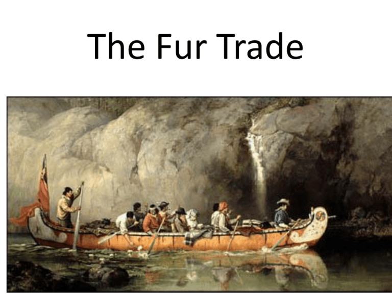 The Fur Trade