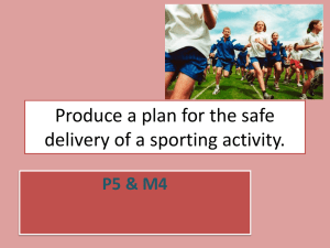 Produce a plan for the safe delivery of a sporting activity.