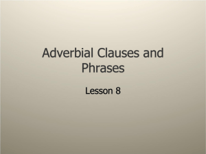 Adverbial Clauses and Phrases