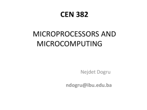 CEN 382 MICROPROCESSORS AND MICROCOMPUTING