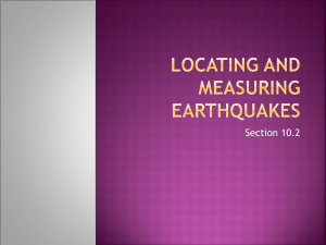 Earthquake Measurement & Location: Seismology Presentation