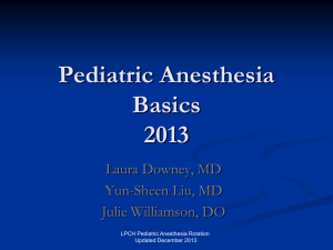 Pediatric Anesthesia Basics (PPT)