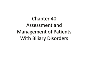 Chapter 40 Assessment and Management of Patients With Biliary