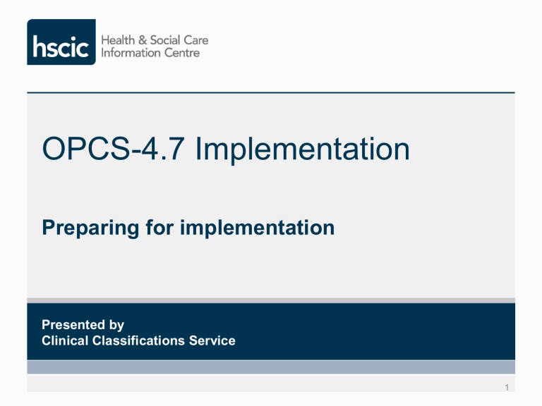 opcs-4-7-planning-for-implementation