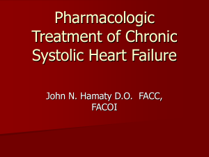 Pharmacologic Treatment of Chronic Systolic Heart Failure