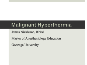 Malignant Hyperthermia (MH)