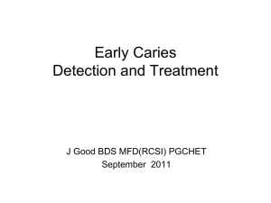 Management of the Early Carious Lesion