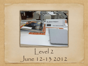 Level 2 June 12-13 2012 1 What I learned... Powdering Techniques