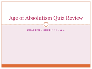 Age of Absolutism Quiz Review: Chapter 4 Sections 1 & 2