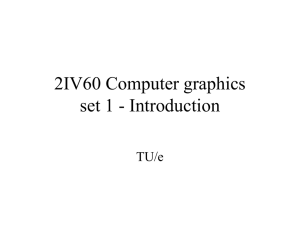 Computer Graphics Introduction - 2IV60 Course Set 1