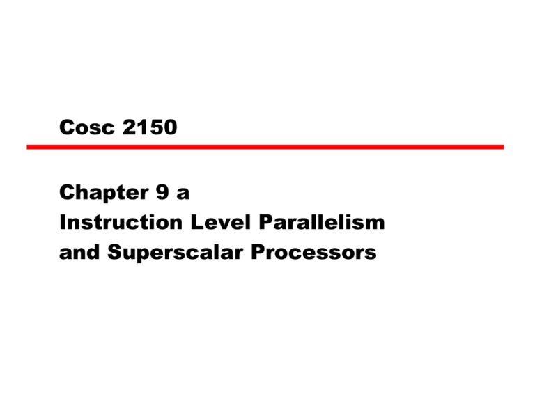 Chap 9a Instruction Level Parallelism and Superscalar