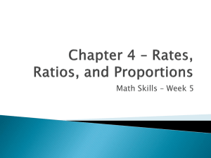 Chapter 4 – Rates, Ratios, and Proportions