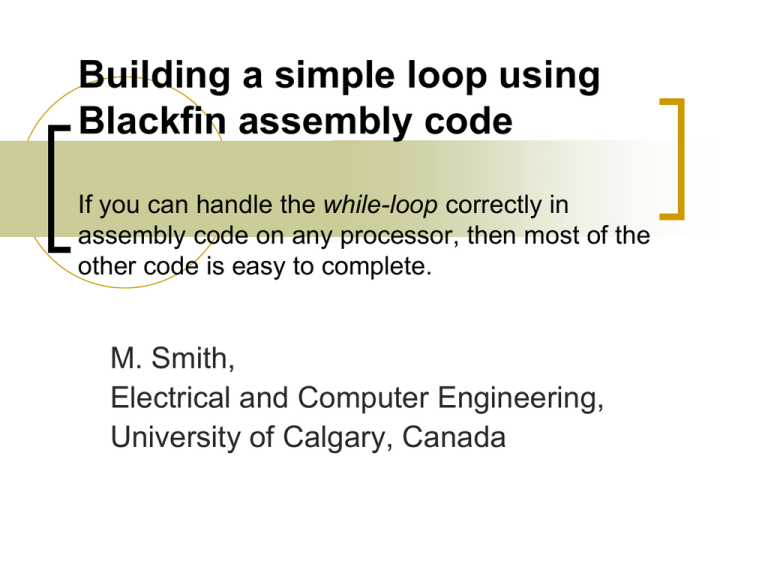 Building a simple loop using Blackfin assembly code