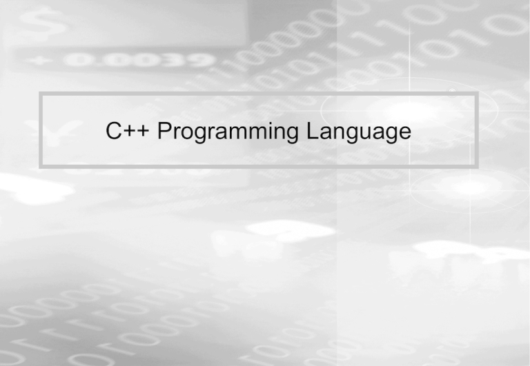 C++ Programming Language: Introduction & Fundamentals