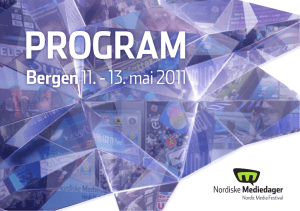 Nordiske Mediedager 2011 Program - Bergen Media Event