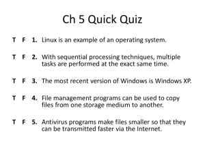 Ch 5 Quick Quiz: Operating Systems & File Management
