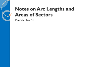 Notes on Arc Lengths and Areas of Sectors