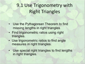 9.1 Use Trigonometry with Right Triangles