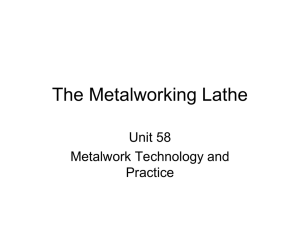 Metalworking Lathe: Operation, Safety, and Tooling