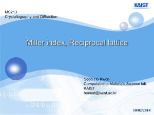 Crystallography & Diffraction: Miller Indices & Reciprocal Lattices