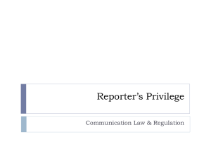 JOUR PP Reporter`s Privilege