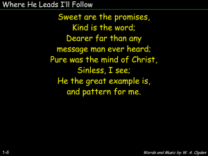 Where He leads I`ll follow