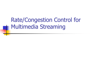 Rate/Congestion Control for Multimedia Streaming