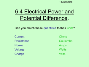 6.4 Electrical Power and Potential Difference.
