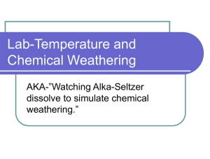 Temperature & Chemical Weathering Lab: Alka-Seltzer Simulation