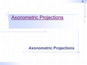Axonometric Projections: Isometric, Dimetric, Trimetric Drawing