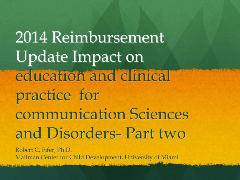 Healthcare Reimbursement Update Part 2 Healthcare Reimbursement Update Part 2