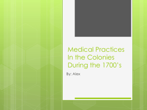 Medical Practices in the colonies during the 1700`s AMP