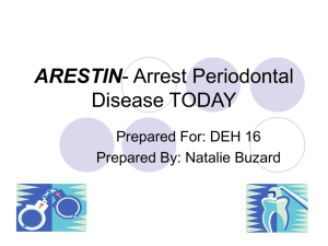 ARESTIN: Periodontal Disease Treatment Presentation