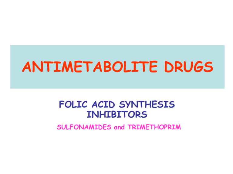 SULFONAMIDES And TRIMETHOPRIM