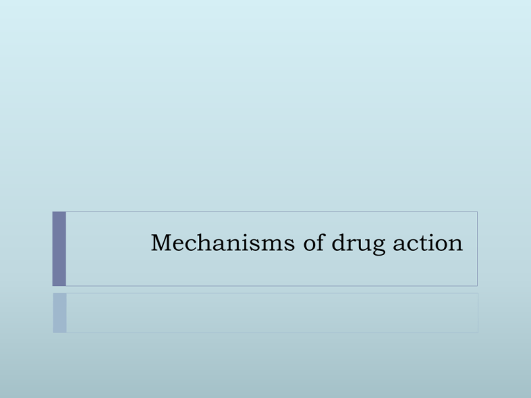 Mechanisms Of Drug Action