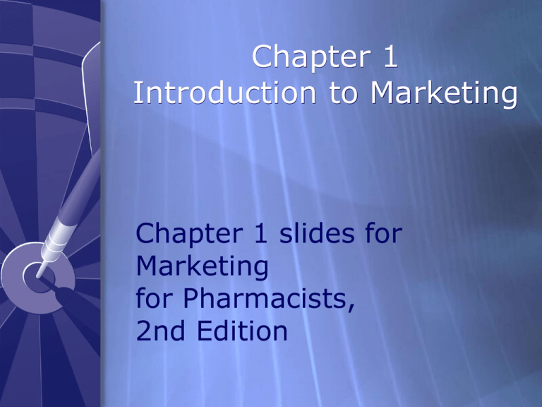 Chapter 1 - Introduction to Marketing