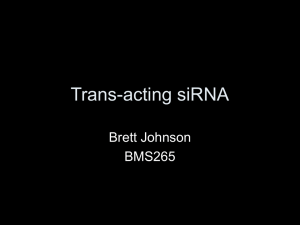 Trans-acting siRNA: Biogenesis, Function & Evolution