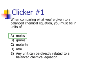 Chemistry Clicker Questions: Moles & Stoichiometry