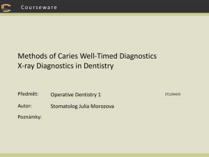 Methods of Caries Well-Timed Diagnostics X